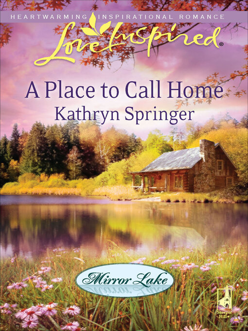 Title details for A Place to Call Home by Kathryn Springer - Available